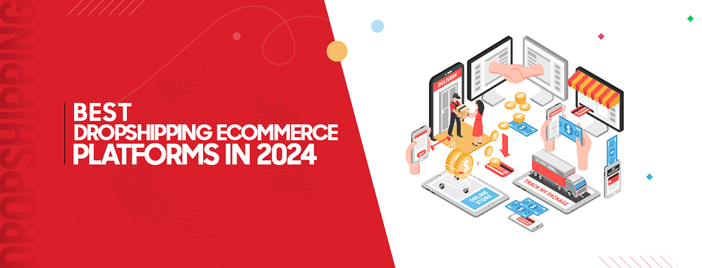 Best Dropshipping Ecommerce Platforms in 2024